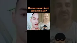 Dumneavoastră ești criminal mă ? 😂😂😂😂