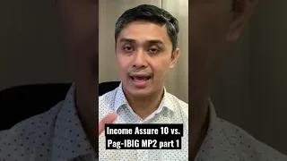 Comparing the Returns of PagIBIG MP2 vs. Income Assure 10