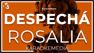 Rosalía - Despechá LETRA (INSTRUMENTAL KARAOKE )
