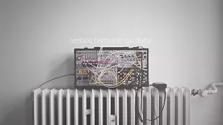 verbos harmonic oscillator | minimal modular music | eurorack modular synthesizer