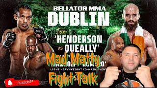 BELLATOR 285 Dublin Ireland 👊🏼 Henderson vs Queally 👊🏼 Romero vs Manohoef MAIN CARD prediction