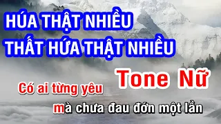 KARAOKE HỨA THẬT NHIỀU THẤT HỨA THẬT NHIỀU - TONE NỮ | #LIVEINTHEMOONLIGHT | #Unghoangphuc