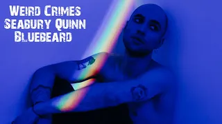 Bluebeard | No. 1 | Weird Crimes | Seabury Quinn