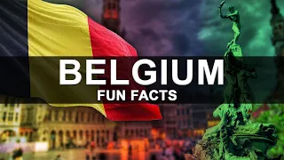 Fun Facts about Belgium