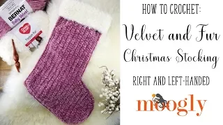 How to Crochet: Velvet and Fur Christmas Stocking (Right Handed)