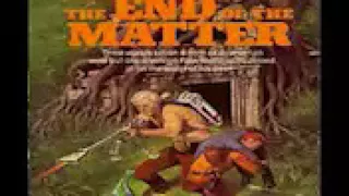 End of the Matter - Alan Dean Foster