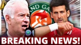 🚨|LEFT NOW| JOHN MC ENROE MAKES A COMPLAINT ABOUT NOVAK DJOKOVIC IN ROLAND GARROS! Tennis News💥