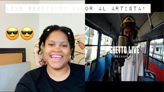 Ghetto- Live Session #1-Valor al artista-Reaction Video!