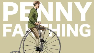 Why was the "Penny Farthing" Bicycle a Successful Failure?