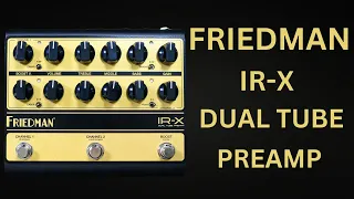 Friedman IR X - All Tube Direct Goodness And More!