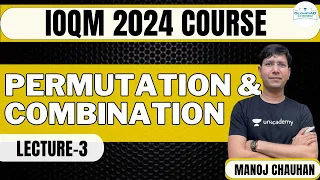 L-3 Permutation & Combination | IOQM 2024 | Manoj Chauhan