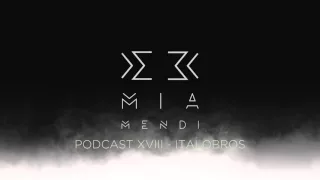 Mia Mendi Podcast XVIII - ItaloBros (Preview)