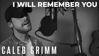 I Will Remember You - Sarah Mclachlan | Caleb Grimm Acoustic Cover