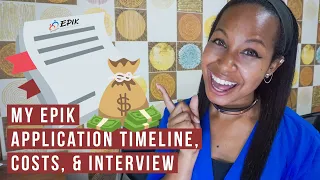 MY EPIK TIMELINE // Application Dates, Interview, and Costs $$$