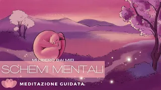 Spezzare gli Schemi Mentali - Meditazione Guidata Italiano