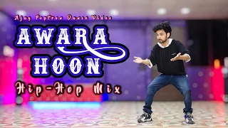 Awara hoon Hip Hop Mix | Dubstep | Ajay Poptron Dance | Old Bollywood Remix