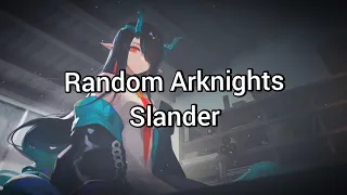 Random Arknights Slander