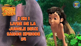 2 EN 1 | LIVRE DE LA JUNGLE DEUX LA SAISON | ÉPISODE 24 | MARATHON MOWGLI