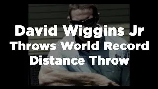 David Wiggins Jr Ties His World Record with 836 foot (278.67 yards) throw