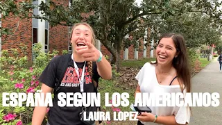 ESPAÑA SEGUN LOS AMERICANOS | LAURA LOPEZ