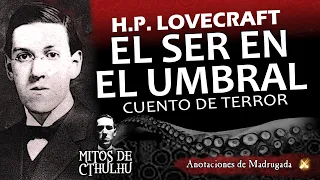 Audiolibro Lovecraft -  El ser en el umbral - horror cosmico