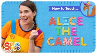 How To Teach "Alice The Camel" - A Super Fun Animal Song!