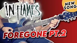 In Flames - Foregone Pt. 2 (Guitar cover)