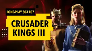 LongPlay - Crusader Kings III - S03E07 - Láska a válka