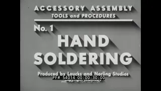 HAND SOLDERING 1944 SOLDERING IRON TRAINING FILM 54014