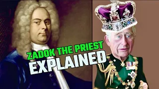 “Zadok the Priest” Explained -King Charles coronation REACTION