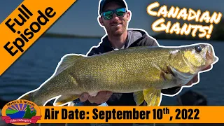 Episode #37, 2022: The Best Walleye Trip Ever - FULL EPISODE