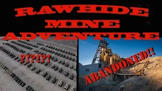ABANDONED Rawhide Mine Adventure(With Drone)
