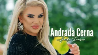 Andrada Cerna ❎ Haide puisor ❎ oficial video