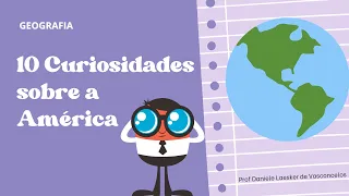 10 Curiosidades sobre a América