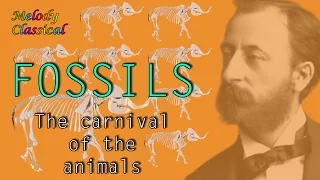 ♬ Camille SAINT-SAENS ♯The Carnival of the Animals (XII): FOSSILS / Fossiles♯ [HQ]