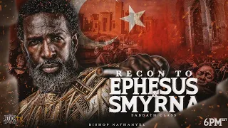 Recon To Ephesus & Smyrna