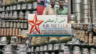 Begum bazar  shopping | S.R  Metals | utensils wholesale shop | begum bazar wholesale market