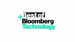 Best of Bloomberg Technology - Week of 09/06/19