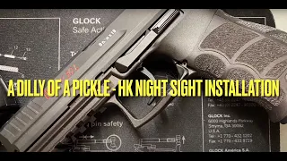 A Dilly Of A Pickle - HK Night Sight Installation