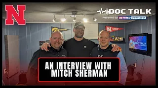 Husker Doc Talk Podcast: An Interview With Mitch Sherman