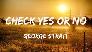 Check Yes Or No - George Strait