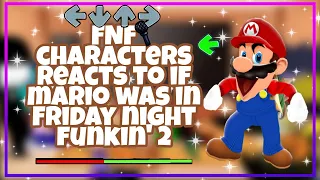 FNF characters reacts to If Mario was in Friday night funkin' 2 // Ft. My mom's Fnf characters