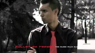 Bullet of Reason - Too Close (Alex Clare Cover)