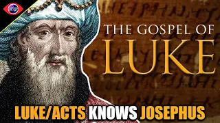 Proof The Gospel of Luke & Acts of The Apostles Used Josephus - Dr. Steve Mason