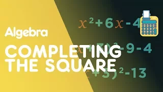 Completing The Square - Quadratics | Algebra | Maths | FuseSchool