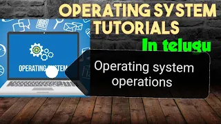 Operating system operations || user mode, kernel mode|| 6 || operating system in telugu