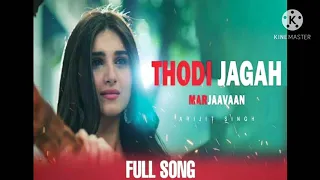 thodi jagah song|Arijit Singh