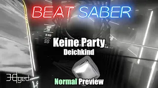 Beat Saber Map Preview: Deichkind - Keine Party [Normal]