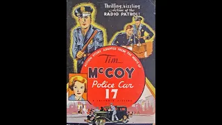 TIM MCCOY STARRING IN; "POLICE CAR 17". A LEADER FOR FRONTIER JUSTICE.