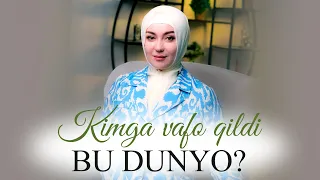 Kimga vafo qildi bu dunyo?